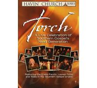 Torch-Live Celebration of Southern Gospel's - TORCH - Live Celebration Southern Gospel's Next Generation