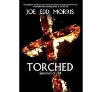 Torched : Summer of '64