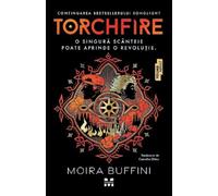 Torchfire - Moira Buffini, Editie in limba romana
