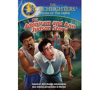 Torchlighters: The Adoniram And Ann Judson Story