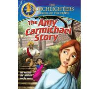 Torchlighters: The Amy Carmichael Story