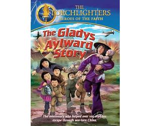 Torchlighters: The Gladys Aylward Story