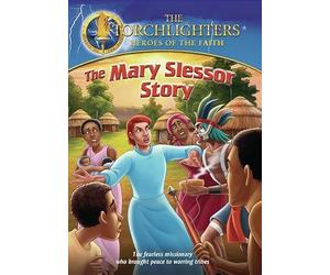 Torchlighters: The Mary Slessor Story