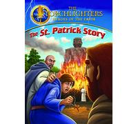 Torchlighters: The St. Patrick Story