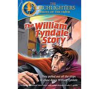Torchlighters: William Tyndale