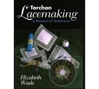 Torchon Lacemaking: A Manual of Techniques