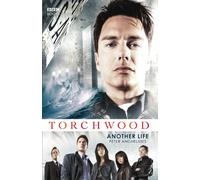 Torchwood: Another Life (Torchwood, 3)