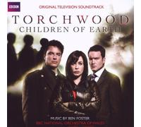 Torchwood - Children Of Earth by Ben Foster/BBC National Orchestra Of Wales (2009-08-11)