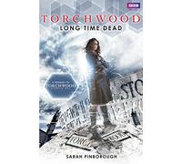 Torchwood: Long Time Dead (Torchwood, 21)