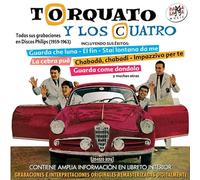 torcuato y los cuatro - todas sus grabaciones en discos philips