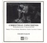 TORELLI-VIVALDI-HANDEL-MANFREDINI-TARTINI-LOCATELLI-CORELLI - CHRISTMAS CONCERTOS