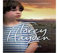 Torey Hayden Innocent Foxes: A Novel Paperback Book Torey Hayden Multicolor