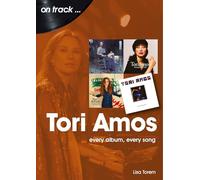 Tori Amos On Track: Every Album, Every Song