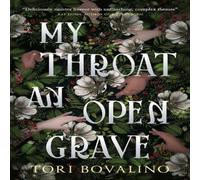 Tori Bovalino My Throat an Open Grave Paperback Book in White Tori Bovalino White
