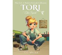 Tori: The Spark (That Girl: A Modern Fairytale Collection)