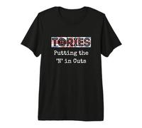 Tories Putting the N in Cuts Conservatives Funny Socialist Premium T-Shirt