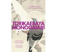 Torikaebaya Monogatari : A Japanese Tale of Gender-Swapped Siblings
