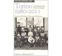 Torino 1980-2011. La trasformazione e le sue immagini