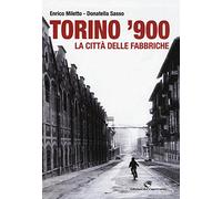 Torino '900. La città delle fabbriche