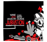 Torino Jazz Orchestra/Gojokovic Dusko - Jubilation