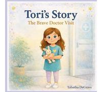 Tori's Story: The Brave Doctors Visit