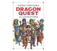 Dragon Quest Illustrations: 30th Anniversary Edition: (Dragon Quest Illustrations: 30th Anniversary Edition)