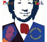 Tork, Peter - Stranger Things Have Happened