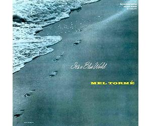 Torme Mel - Its a Blue World