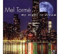 Torme, Mel - My Night to Dream: the Ballads Collection