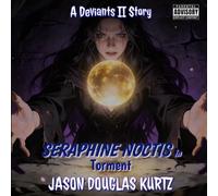 Torment: A Deviants II™ Story