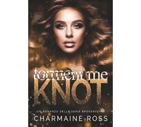 Torment Me Knot: Un Romance Omegaverse (BrokenVerse Serie romantica Omegaverse)
