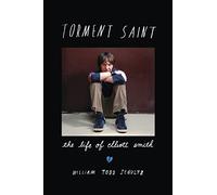 Torment Saint: The Life of Elliott Smith