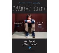Torment Saint: The Life of Elliott Smith