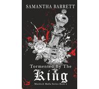 Tormented By The King: 2 (The Murdoch Mafia Series)
