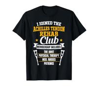 Torn Achilles Tendon Rupture Surgery Funny Achilles Repair T-Shirt