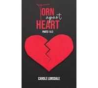 Torn Apart Heart: Parts 1 and 2