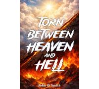 Torn Between Heaven And Hell