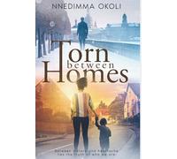 TORN BETWEEN HOMES: A historical fiction novel
