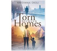 TORN BETWEEN HOMES: A historical fiction novel