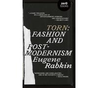Torn : Fashion and Postmodernism