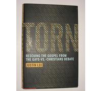 Torn: Rescuing the Gospel from the Gays-vs.-Christians Debate