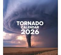 Tornado Calendar 2026: A Year of Powerful Storms and Nature's Wildest Skies