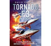 Tornado F3: A Navigator's Eye on Britain's Last Interceptor