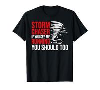 Tornado Storm Future Chasing Storm Chaser T-Shirt