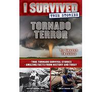 Tornado Terror (I Survived True Stories #3): Volume 3