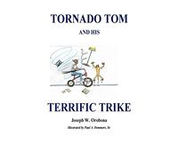 Tornado Tom And His Terrific Trike