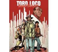 Toro Loco: Bloodthirsty