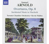 Toronto Co:Mallon – Arnold: Overtures, Op. 8 Nos. 1-6 – CD – NAXOS