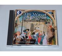 Toronto Consort - Way Of The Pilgrim - Medieval Songs Of Travel