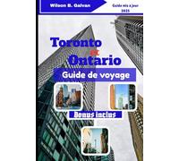 Toronto et Ontario Guide de voyage (2025): Les secrets les mieux gardés des 6ix et les escapades sauvages de l'Ontario